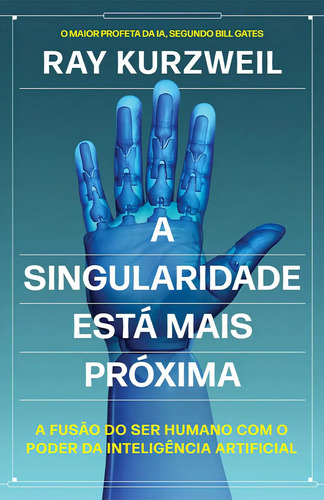 Capa do livro A singularidade está mais próxima, de Ray Kurzweil